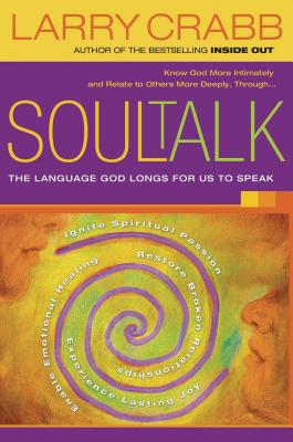 Seller image for Soul Talk: The Language God Longs for Us to Speak (Paperback or Softback) for sale by BargainBookStores