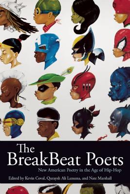 Bild des Verkufers fr The Breakbeat Poets: New American Poetry in the Age of Hip-Hop (Paperback or Softback) zum Verkauf von BargainBookStores