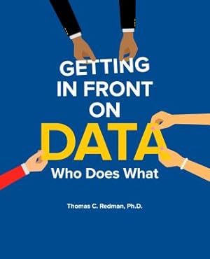 Imagen del vendedor de Getting in Front on Data: Who Does What (Paperback or Softback) a la venta por BargainBookStores