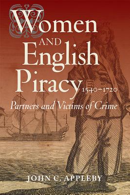 Seller image for Women and English Piracy, 1540-1720: Partners and Victims of Crime (Paperback or Softback) for sale by BargainBookStores