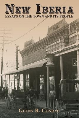 Seller image for New Iberia: Essays on the Town and Its People (Paperback or Softback) for sale by BargainBookStores