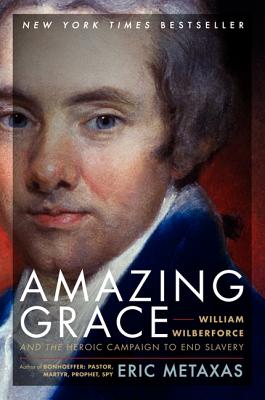 Seller image for Amazing Grace: William Wilberforce and the Heroic Campaign to End Slavery (Paperback or Softback) for sale by BargainBookStores