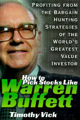 Image du vendeur pour How to Pick Stocks Like Warren Buffett: Profiting from the Bargain Hunting Strategies of the World's Greatest Value Investor (Hardback or Cased Book) mis en vente par BargainBookStores