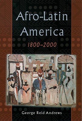 Imagen del vendedor de Afro-Latin America, 1800-2000 (Paperback or Softback) a la venta por BargainBookStores