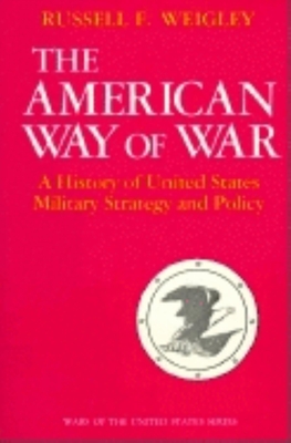 Seller image for The American Way of War: A History of United States Military Strategy and Policy (Paperback or Softback) for sale by BargainBookStores