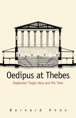 Bild des Verkufers fr Oedipus at Thebes: Sophocles Tragic Hero and His Time (Paperback or Softback) zum Verkauf von BargainBookStores