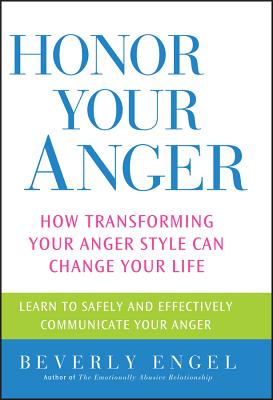 Seller image for Honor Your Anger: How Transforming Your Anger Style Can Change Your Life (Paperback or Softback) for sale by BargainBookStores