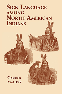 Bild des Verkufers fr Sign Language Among North American Indians (Paperback or Softback) zum Verkauf von BargainBookStores
