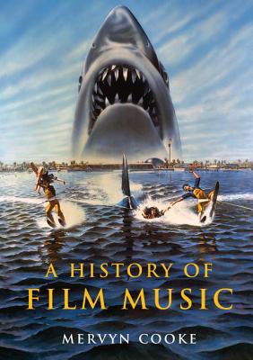 Imagen del vendedor de A History of Film Music (Paperback or Softback) a la venta por BargainBookStores