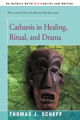 Imagen del vendedor de Catharsis in Healing, Ritual, and Drama (Paperback or Softback) a la venta por BargainBookStores