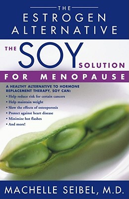 Seller image for The Soy Solution for Menopause: The Estrogen Alternative (Paperback or Softback) for sale by BargainBookStores
