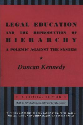 Seller image for Legal Education and the Reproduction of Hierarchy: A Polemic Against the System (Paperback or Softback) for sale by BargainBookStores