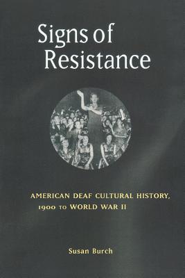 Seller image for Signs of Resistance: American Deaf Cultural History, 1900 to World War II (Paperback or Softback) for sale by BargainBookStores