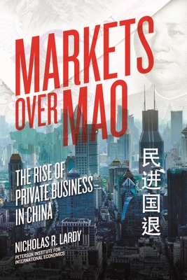 Immagine del venditore per Markets Over Mao: The Rise of Private Business in China (Paperback or Softback) venduto da BargainBookStores