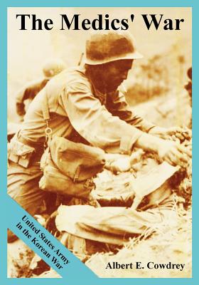 Seller image for The Medics' War: United States Army in the Korean War (Paperback or Softback) for sale by BargainBookStores