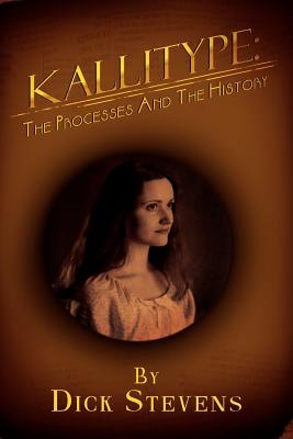 Image du vendeur pour Kallitype: The Processes And The History (Paperback or Softback) mis en vente par BargainBookStores