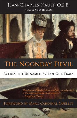 Image du vendeur pour The Noonday Devil: Acedia, the Unnamed Evil of Our Times (Paperback or Softback) mis en vente par BargainBookStores