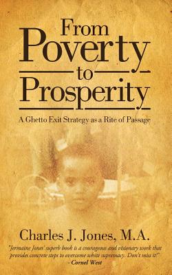 Immagine del venditore per From Poverty to Prosperity: A Ghetto Exit Strategy as a Rite of Passage (Paperback or Softback) venduto da BargainBookStores