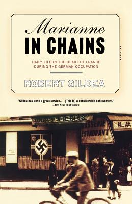 Bild des Verkufers fr Marianne in Chains: Daily Life in the Heart of France During the German Occupation (Paperback or Softback) zum Verkauf von BargainBookStores