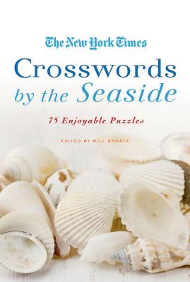 Immagine del venditore per The New York Times Crosswords by the Seaside: 75 Enjoyable Puzzles (Paperback or Softback) venduto da BargainBookStores