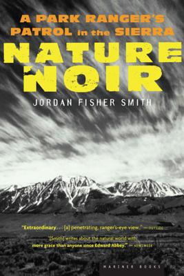 Seller image for Nature Noir: A Park Ranger's Patrol in the Sierra (Paperback or Softback) for sale by BargainBookStores