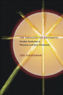 Seller image for The Theology of Arithmetic: Number Symbolism in Platonism and Early Christianity (Paperback or Softback) for sale by BargainBookStores