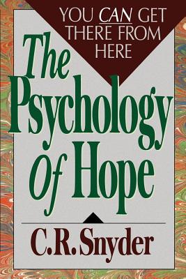 Immagine del venditore per Psychology of Hope: You Can Get Here from There (Paperback or Softback) venduto da BargainBookStores