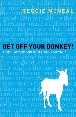Seller image for Get Off Your Donkey!: Help Somebody and Help Yourself (Paperback or Softback) for sale by BargainBookStores
