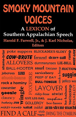 Immagine del venditore per Smoky Mountain Voices: A Lexicon of Southern Appalachian Speech Based on the Research of Horace Kephart (Paperback or Softback) venduto da BargainBookStores