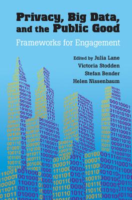 Imagen del vendedor de Privacy, Big Data, and the Public Good: Frameworks for Engagement (Paperback or Softback) a la venta por BargainBookStores
