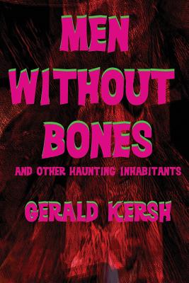 Seller image for Men Without Bones and Other Haunting Inhabitants (Paperback or Softback) for sale by BargainBookStores