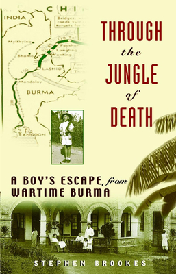 Immagine del venditore per Through the Jungle of Death: A Boy's Escape from Wartime Burma (Hardback or Cased Book) venduto da BargainBookStores