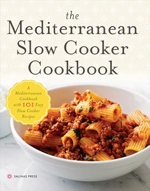 Imagen del vendedor de Mediterranean Slow Cooker Cookbook: A Mediterranean Cookbook with 101 Easy Slow Cooker Recipes (Paperback or Softback) a la venta por BargainBookStores