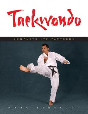 Immagine del venditore per Taekwondo: Complete Itf Patterns (Paperback or Softback) venduto da BargainBookStores