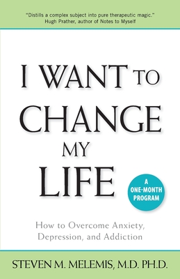 Seller image for I Want to Change My Life: How to Overcome Anxiety, Depression and Addiction (Paperback or Softback) for sale by BargainBookStores