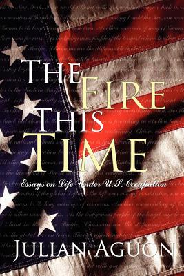 Imagen del vendedor de The Fire This Time: Essays on Life Under Us Occupation (Paperback or Softback) a la venta por BargainBookStores