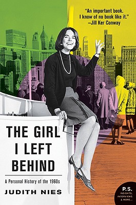 Seller image for The Girl I Left Behind: A Personal History of the 1960s (Paperback or Softback) for sale by BargainBookStores