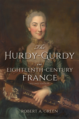 Seller image for The Hurdy-Gurdy in Eighteenth-Century France (Paperback or Softback) for sale by BargainBookStores