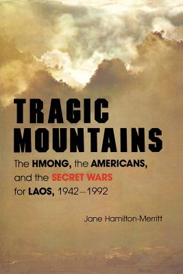 Seller image for Tragic Mountains: The Hmong, the Americans, and the Secret Wars for Laos, 1942-1992 (Paperback or Softback) for sale by BargainBookStores