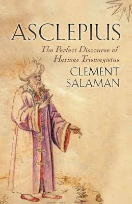 Seller image for Asclepius: The Perfect Discourse of Hermes Trismegistus (Paperback or Softback) for sale by BargainBookStores