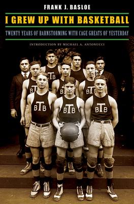 Immagine del venditore per I Grew Up with Basketball: Twenty Years of Barnstorming with Cage Greats of Yesterday (Paperback or Softback) venduto da BargainBookStores