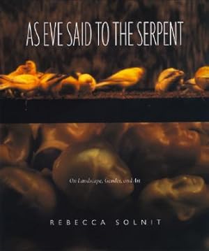 Immagine del venditore per As Eve Said to the Serpent: On Landscape, Gender, and Art (Paperback or Softback) venduto da BargainBookStores