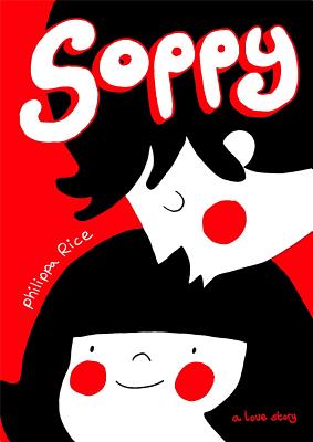 Image du vendeur pour Soppy: A Love Story (Hardback or Cased Book) mis en vente par BargainBookStores