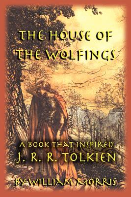 Seller image for The House of the Wolfings: A Book That Inspired J. R. R. Tolkien (Paperback or Softback) for sale by BargainBookStores