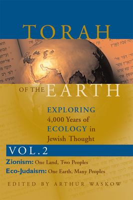 Seller image for Torah of the Earth Vol 2: Exploring 4,000 Years of Ecology in Jewish Thought: Zionism & Eco-Judaism (Hardback or Cased Book) for sale by BargainBookStores