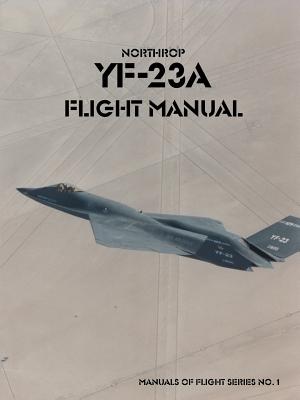 Seller image for Northrop YF-23A Flight Manual (Paperback or Softback) for sale by BargainBookStores