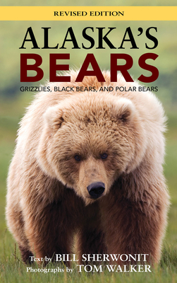 Seller image for Alaska's Bears: Grizzlies, Black Bears, and Polar Bears (Hardback or Cased Book) for sale by BargainBookStores