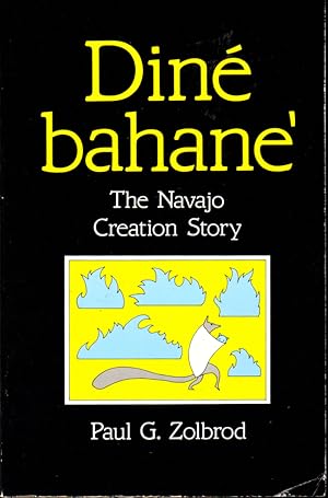 Image du vendeur pour Din Bahane': The Navajo Creation Story mis en vente par Kenneth Mallory Bookseller ABAA