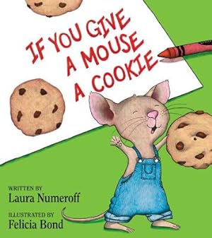Imagen del vendedor de If You Give a Mouse a Cookie (Hardback or Cased Book) a la venta por BargainBookStores