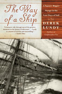 Seller image for The Way of a Ship: A Square-Rigger Voyage in the Last Days of Sail (Paperback or Softback) for sale by BargainBookStores